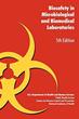 Biosafety in Microbiological and Biomedical Laboratories (BMBL) 5th ed. (CDC)