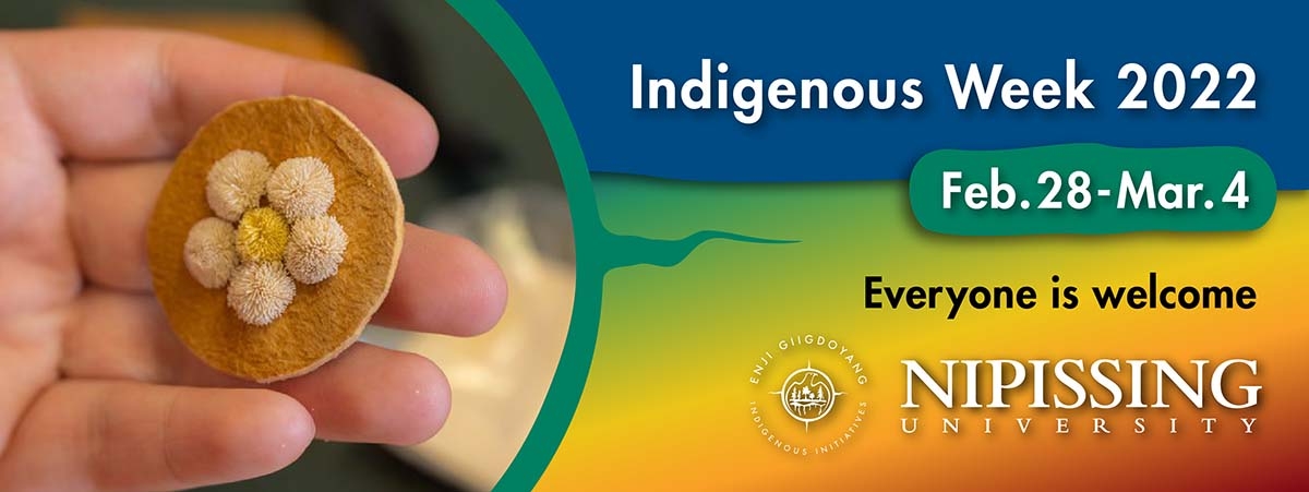 Indigenous Week 2022 Feb 28- Mar. 4 Everyone is welcome