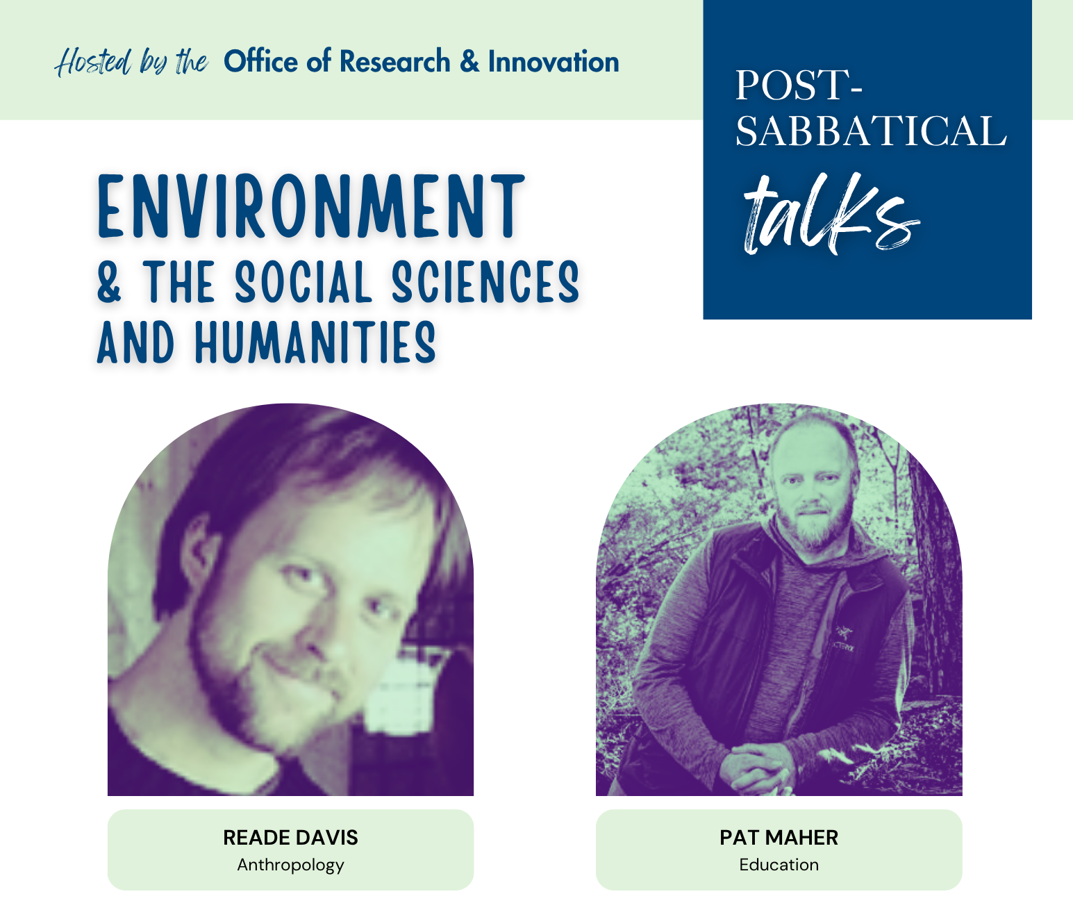 Post-Sabbatical Talks: Environment and the Social Sciences & Humanities, with Reade Davis and Pat Maher